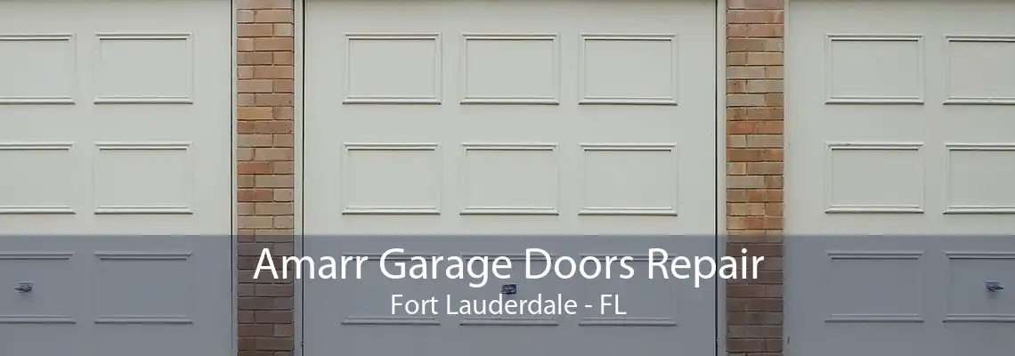 Amarr Garage Doors Repair Fort Lauderdale - FL