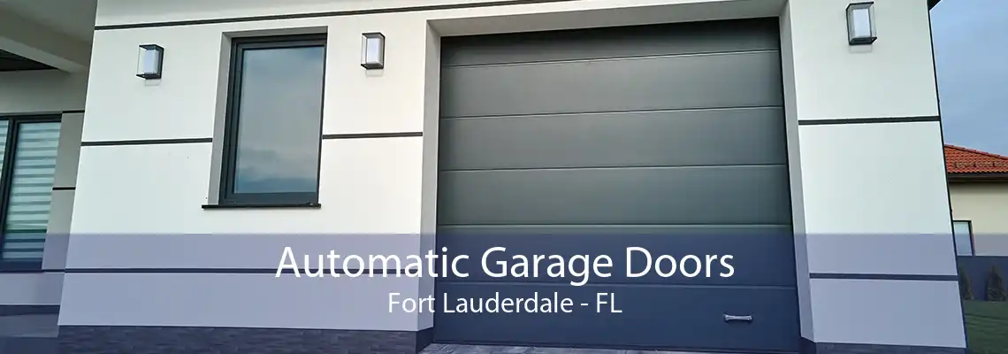 Automatic Garage Doors Fort Lauderdale - FL