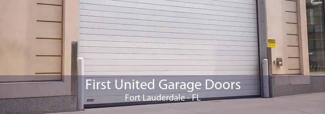 First United Garage Doors Fort Lauderdale - FL