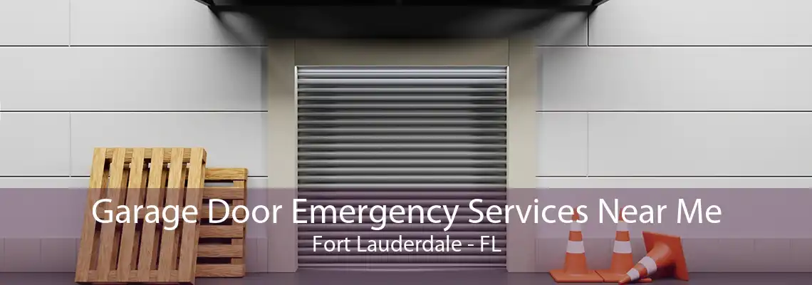 Garage Door Emergency Services Near Me Fort Lauderdale - FL