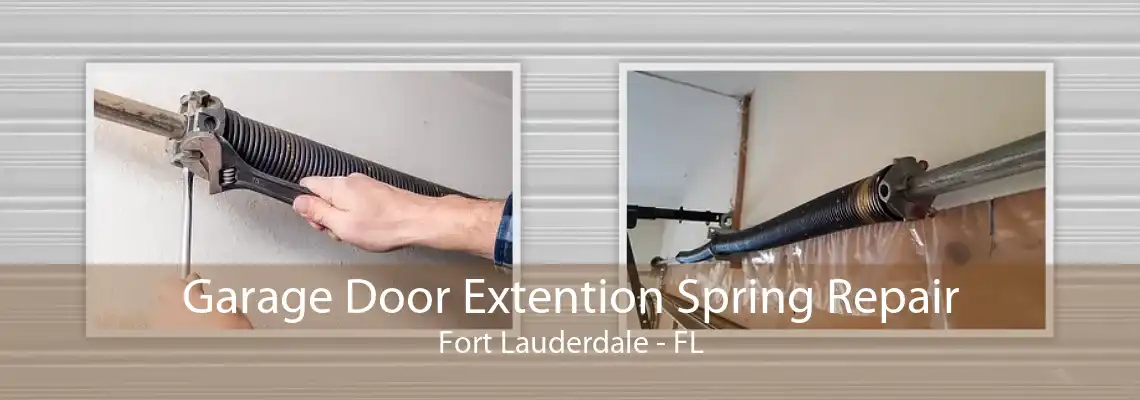 Garage Door Extention Spring Repair Fort Lauderdale - FL