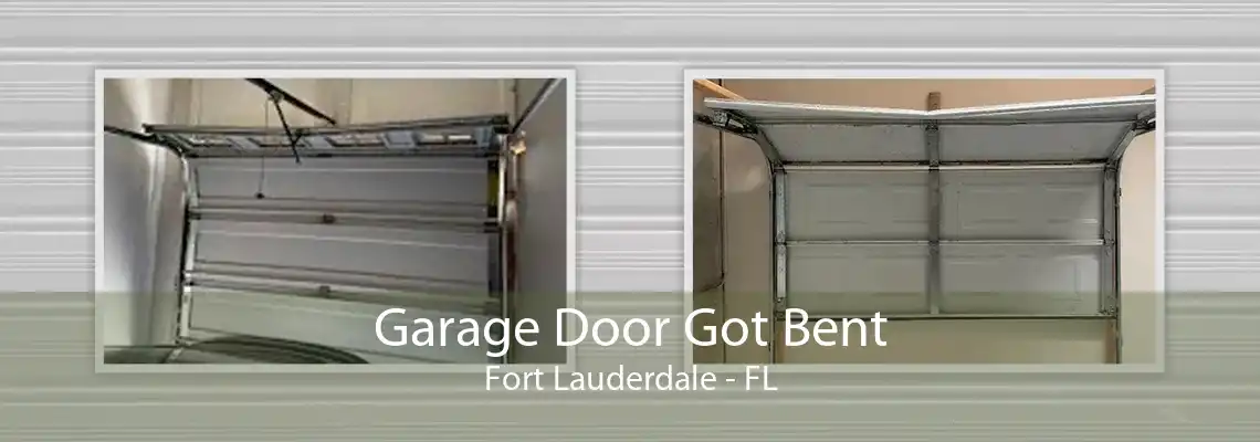 Garage Door Got Bent Fort Lauderdale - FL