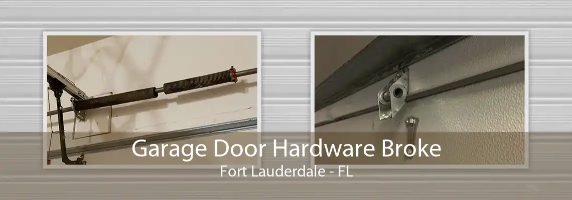 Garage Door Hardware Broke Fort Lauderdale - FL