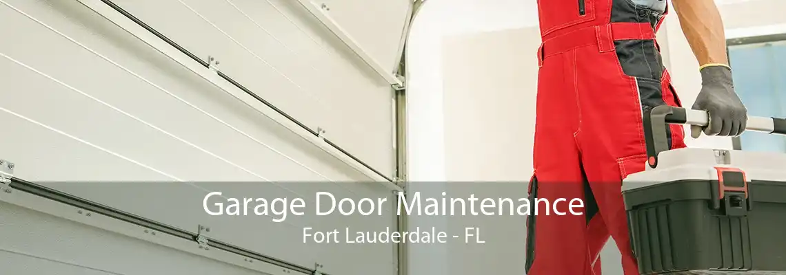 Garage Door Maintenance Fort Lauderdale - FL