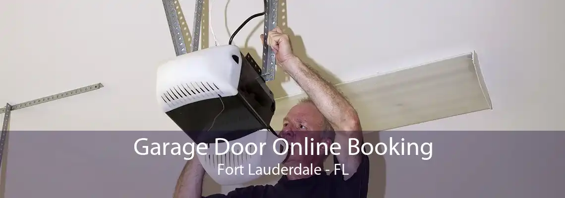 Garage Door Online Booking Fort Lauderdale - FL