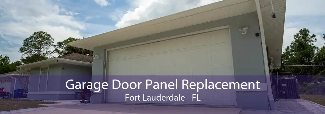 Garage Door Panel Replacement Fort Lauderdale - FL