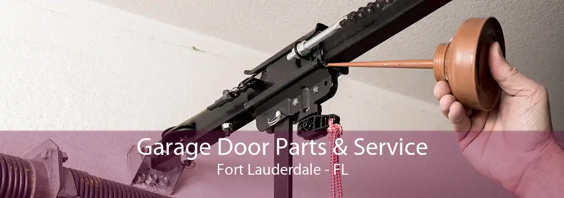 Garage Door Parts & Service Fort Lauderdale - FL