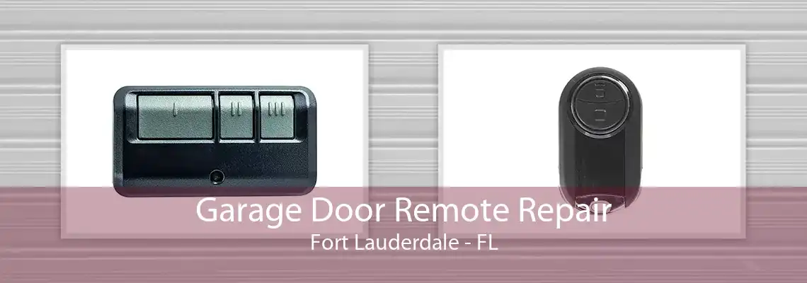 Garage Door Remote Repair Fort Lauderdale - FL