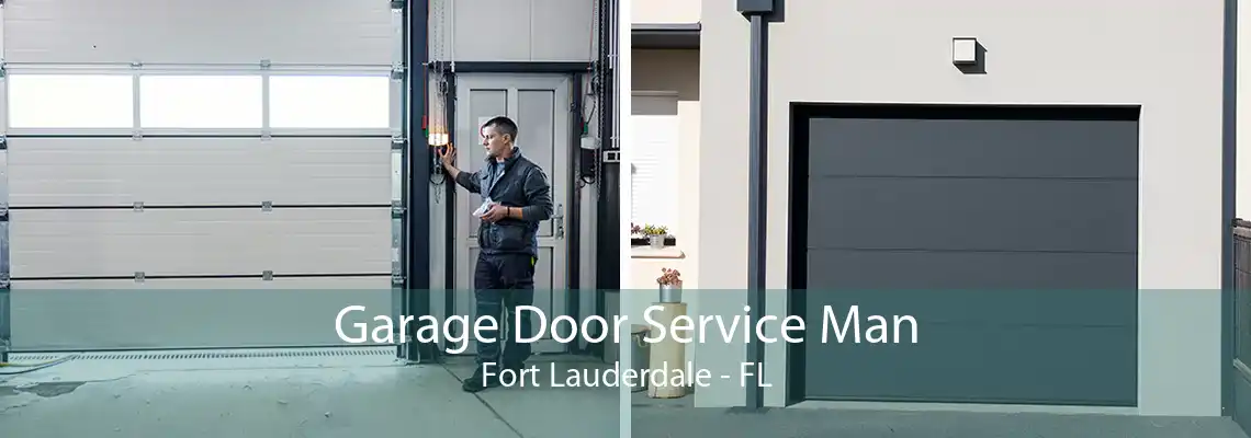 Garage Door Service Man Fort Lauderdale - FL