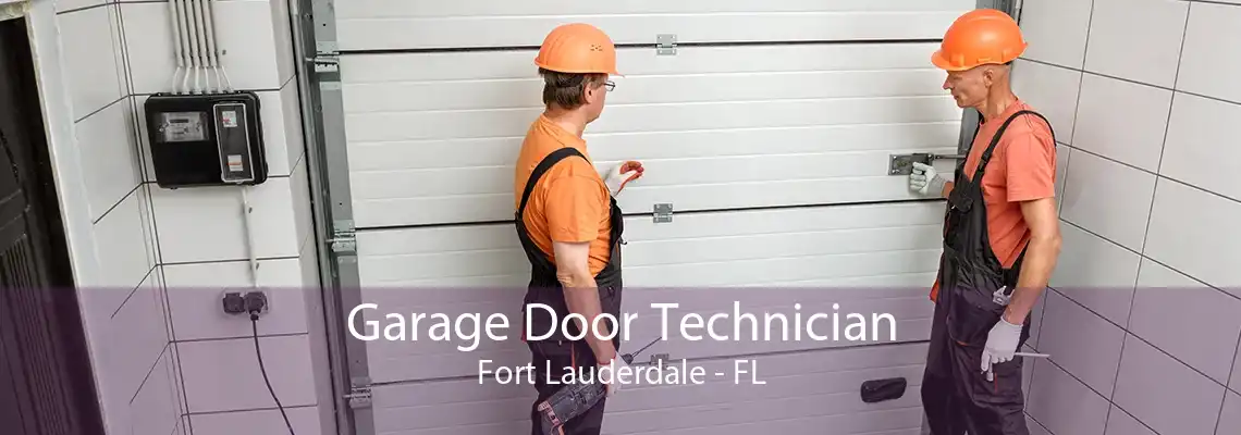 Garage Door Technician Fort Lauderdale - FL