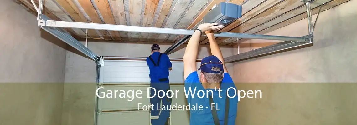 Garage Door Won't Open Fort Lauderdale - FL