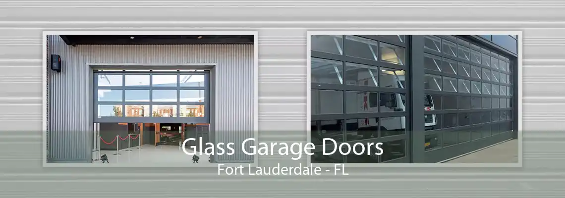 Glass Garage Doors Fort Lauderdale - FL