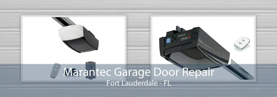 Marantec Garage Door Repair Fort Lauderdale - FL