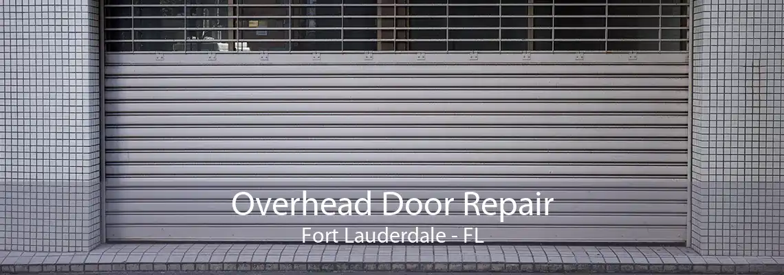 Overhead Door Repair Fort Lauderdale - FL