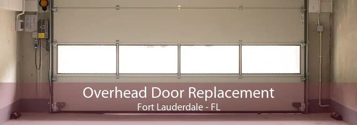 Overhead Door Replacement Fort Lauderdale - FL