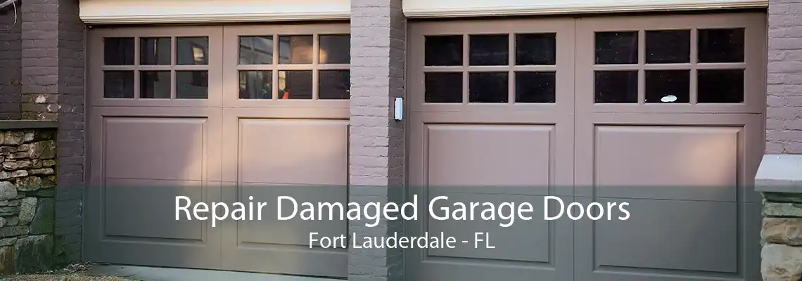 Repair Damaged Garage Doors Fort Lauderdale - FL