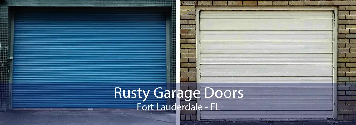 Rusty Garage Doors Fort Lauderdale - FL