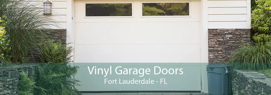 Vinyl Garage Doors Fort Lauderdale - FL